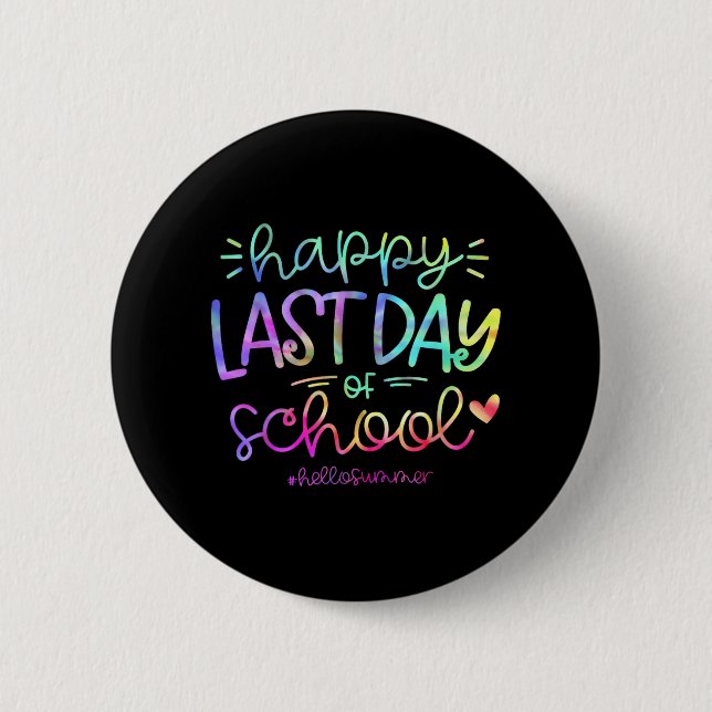 Letzter Schultag Hallo Sommer Schüler und unterric Button (Vorderseite)