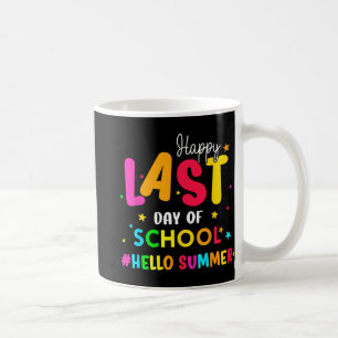 Letzter Schultag Hallo Sommer Schüler und unterric Kaffeetasse