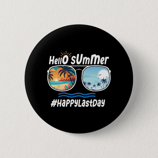 Letzter Schultag Hallo Sommer Sungles Beach 1 Button (Vorderseite)