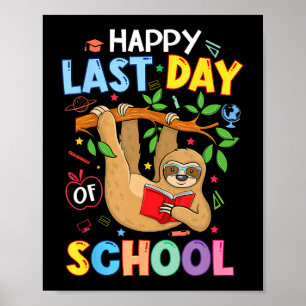 Letzter Schultag Kind Lehrer Süßes Faultier Abschl Poster
