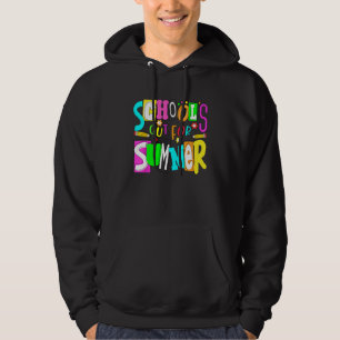 Letzter Schultag Lehrer Schule Aus Für Den Sommer Hoodie