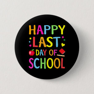 Letzter Schultag Lustiges Ende Des Jahres Lehrer S Button