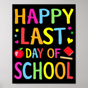 Letzter Schultag Lustiges Ende Des Jahres Lehrer S Poster