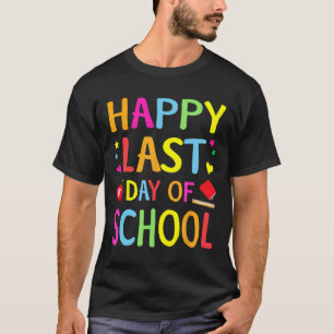 Letzter Schultag Lustiges Ende Des Jahres Lehrer S T-Shirt