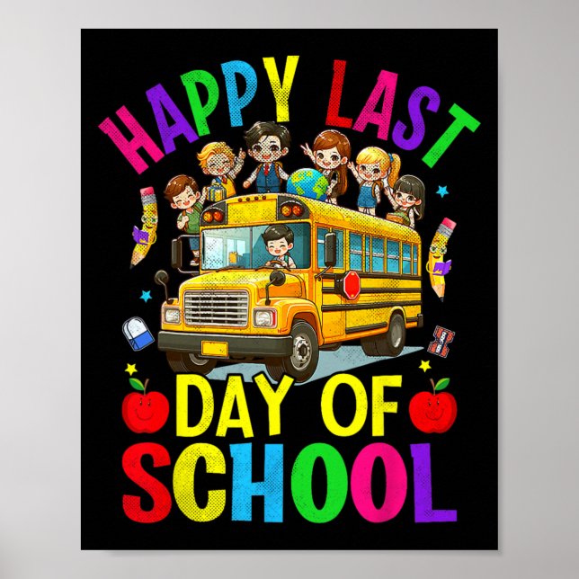 Letzter Schultag Niedlicher Schulbuslehrer Poster (Vorne)
