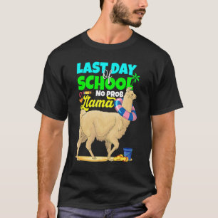 Letzter Schultag Nr. Prob Llama Alpaca Lehrer Ki T-Shirt