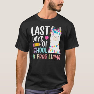 Letzter Schultag Sommer ohne Prob Ll T-Shirt