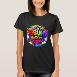 Letzter Schultag Sommer Stimmung Strand bruh sind T-Shirt