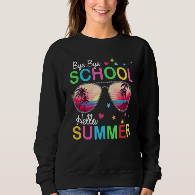 Letzter Schultag Sunglass Hallo Sommerlehrer S Sweatshirt (Vorderseite)