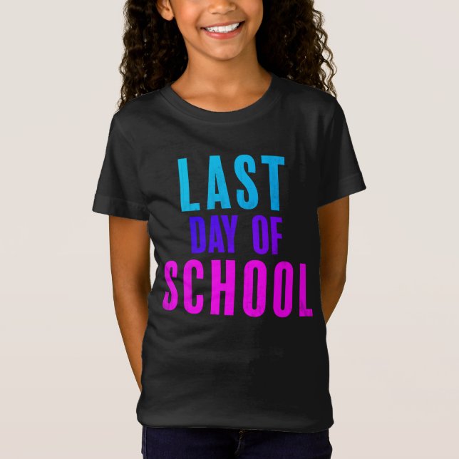 Letzter Schultag T-Shirt (Vorderseite)