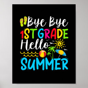 Letzter Schultag Tschüss 1. Klasse Hallo Sommer. Poster