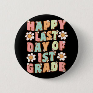 Letzter Tag der 1. Klasse Cute Groovy Erste Klasse Button