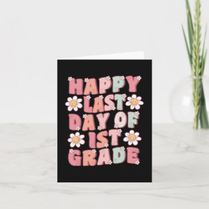 Letzter Tag der 1. Klasse Cute Groovy Erste Klasse Karte