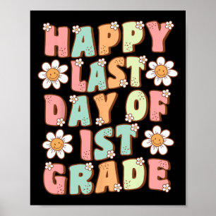 Letzter Tag der 1. Klasse Cute Groovy Erste Klasse Poster