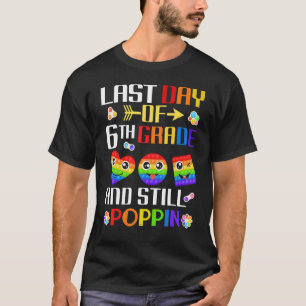 Letzter Tag der 6. Klasse und immer noch Poppin Po T-Shirt