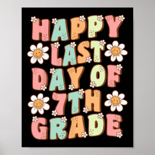 Letzter Tag der 7. Klasse Groovy siebte Klasse Leh Poster
