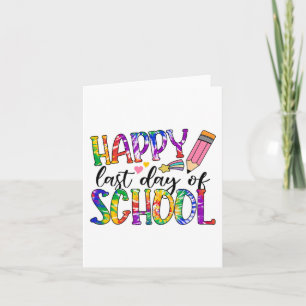 Letzter Tag der Gefärbte Krawatte Abschluss Lehrer Karte