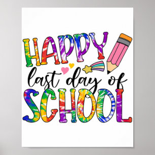 Letzter Tag der Gefärbte Krawatte Abschluss Lehrer Poster