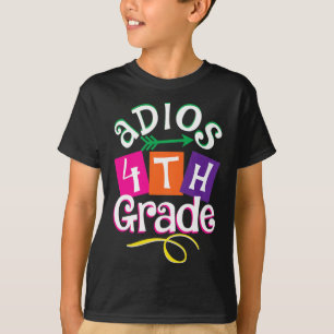 Letzter Tag der Schule Adios 4. Klasse Abschluss K T-Shirt