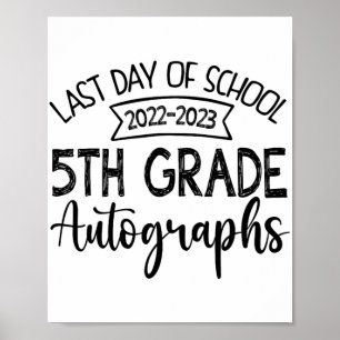 Letzter Tag der Schule Autogramm - 5. Klasse Poster