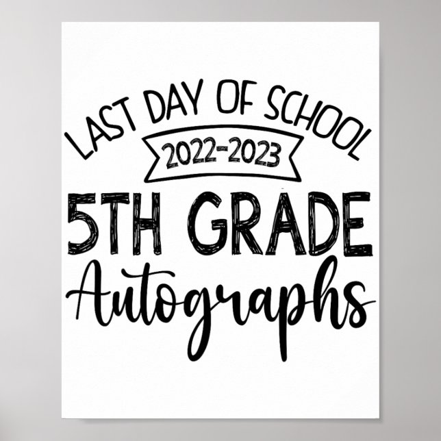 Letzter Tag der Schule Autogramm - 5. Klasse Poster (Vorne)
