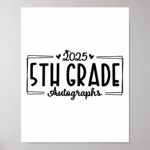 Letzter Tag der Schule Autograph 2025 5th Grade Gr Poster