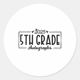 Letzter Tag der Schule Autograph 2025 5th Grade Gr Runder Aufkleber