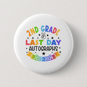 Letzter Tag der Schule Autograph 2nd Grade Abschlu Button