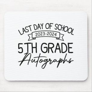 Letzter Tag der Schule Autograph 5. Klasse Abschlu Mousepad