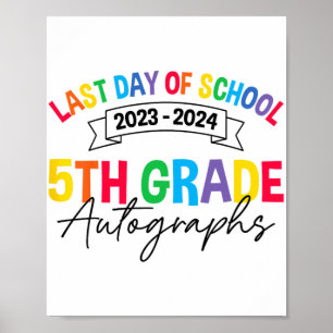 Letzter Tag der Schule Autograph 5. Klasse Abschlu Poster