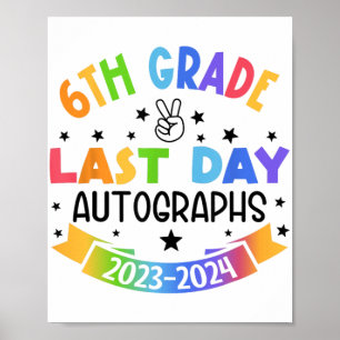 Letzter Tag der Schule Autograph 6. Klasse Abschlu Poster