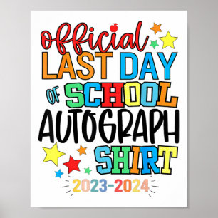 Letzter Tag der Schule Autograph Kindergarten Grad Poster