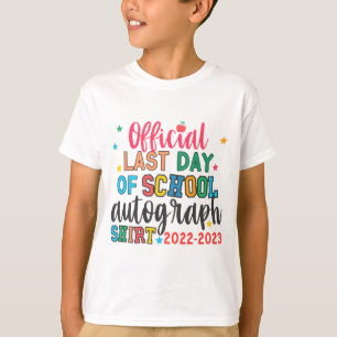 Letzter Tag der Schule Autograph Lehrer Schüler Ki T-Shirt