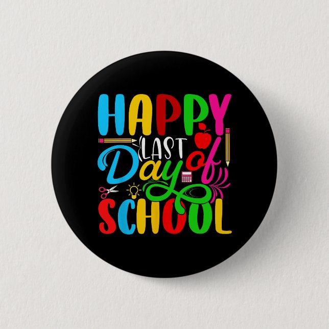 Letzter Tag der Schule Kinder Lehrer Schüler Absch Button (Vorderseite)