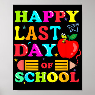 Letzter Tag der Schule Shirt für Lehrer Poster
