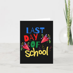 Letzter Tag der Schulfeier Geschenk T-Shirt Karte