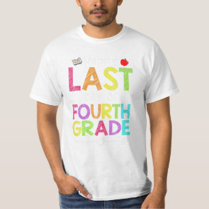 Letzter Tag der vierten Klasse T-Shirt