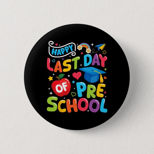 Letzter Tag der Vorschullehrer Schulstufe Button (Vorderseite)
