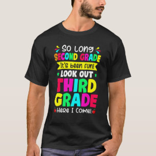 Letzter Tag der zweiten Klasse Ausblick auf die dr T-Shirt