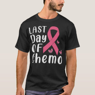 Letzter Tag des Chemo Brustkrebs Familienkrebs T-Shirt