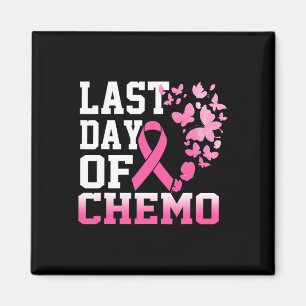 Letzter Tag des Chemo rosa Brustkrebs Bewusstsein Magnet