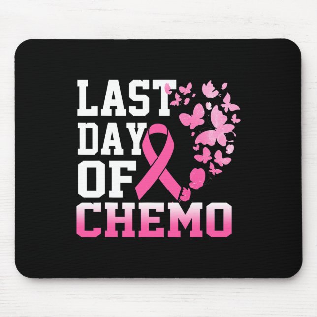 Letzter Tag des Chemo rosa Brustkrebs Bewusstsein Mousepad (Vorne)