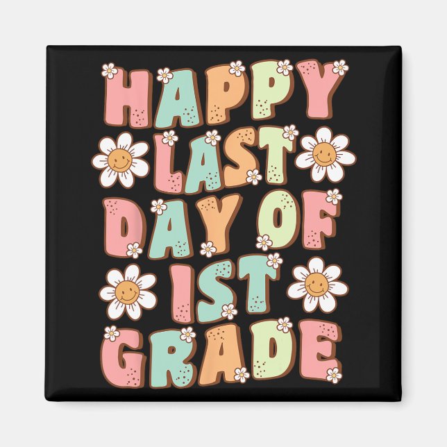 Letzter Tag Niedlich Groovy Erster Klasse Teac Magnet (Vorne)