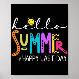Letzter Tag Shirt Lehrer Student Hallo summen Poster
