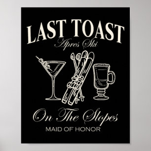 Letzter Toast an den Hängen Chelorette Skifahren M Poster