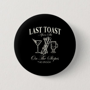 Letzter Toast an den Hängen Junggeselle Skifahren  Button
