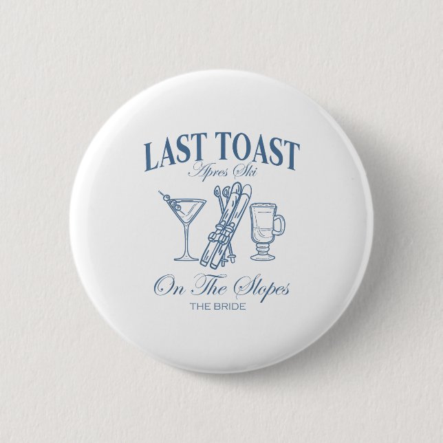 Letzter Toast an den Hängen Junggeselle Skifahren  Button (Vorderseite)