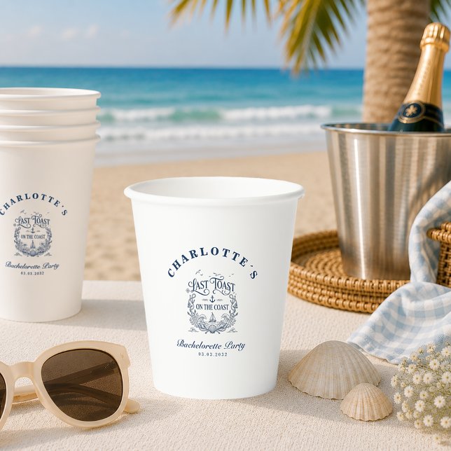 Letzter Toast an der Küste! Junggesellinnenabschie Pappbecher (Last Toast on the Coast! Bachelorette Party Paper Cups)