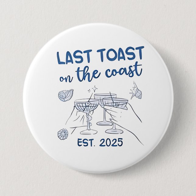 Letzter Toast an der Ostküste 2025 Button (Vorderseite)
