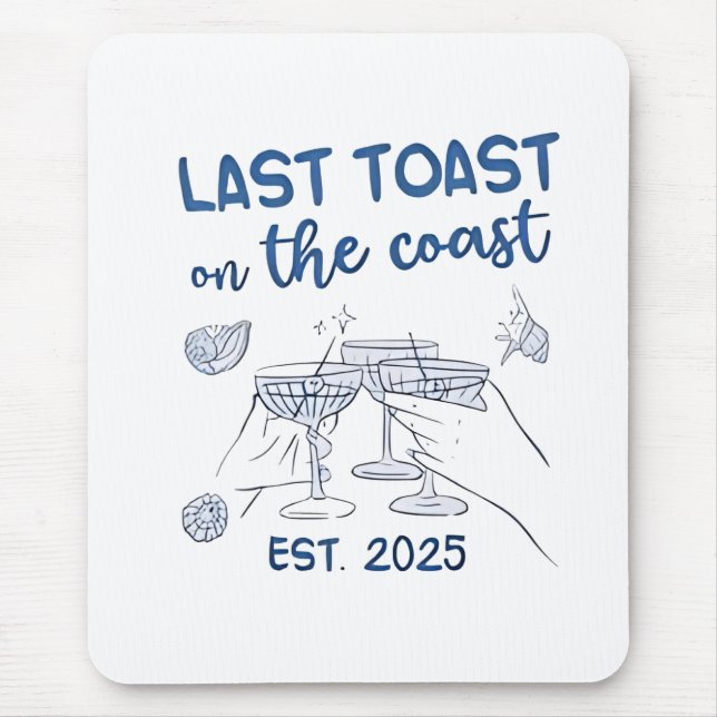 Letzter Toast an der Ostküste 2025 Mousepad (Vorne)